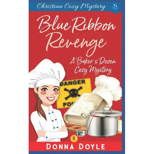 Blue Ribbon Revenge: Christian Cozy Mystery