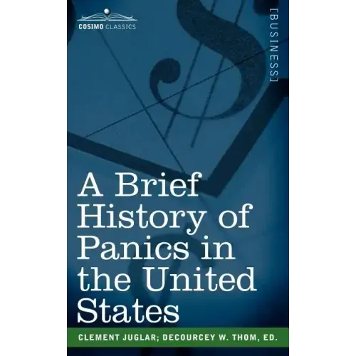 A Brief History of Panics in the United States