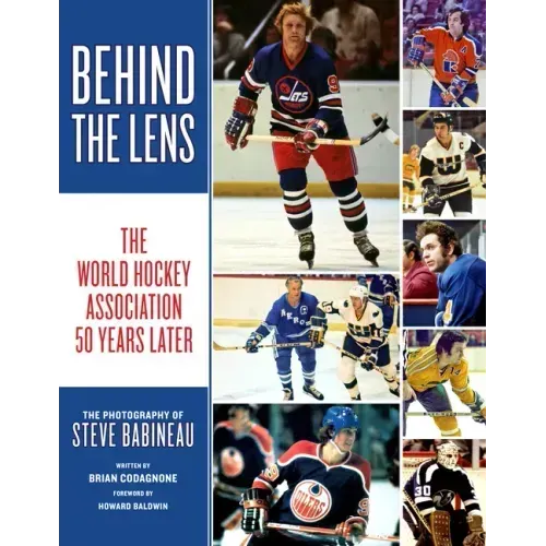 Behind the Lens: The World Hockey Association 50 Years Later