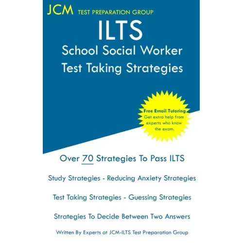 ILTS School Social Worker - Test Taking Strategies