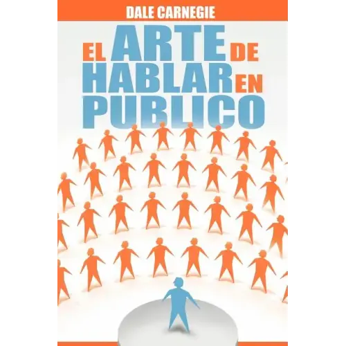 El Arte de Hablar En Publico