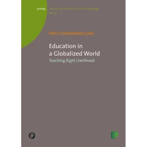 Education in a Globalized World: Teaching Right Livelihood