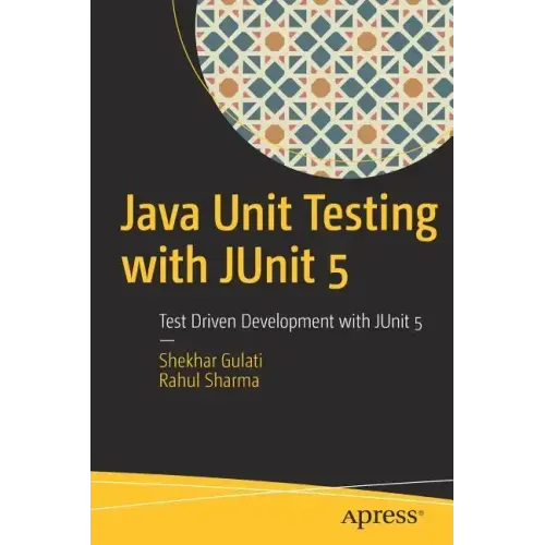 Java Unit Testing with Junit 5: Test Driven Development with Junit 5