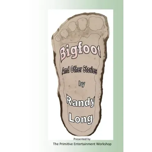 Bigfoot and Other Stories