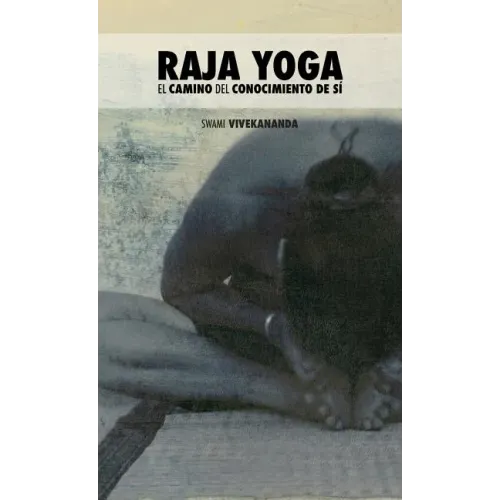 Raja Yoga: El Camino del Conocimiento de Sí