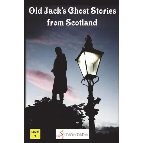 Old Jack's Ghost Stories from Scotland