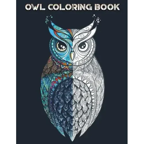Owl Coloring Book: With Over 20 Beautiful Owl Designs for Adults