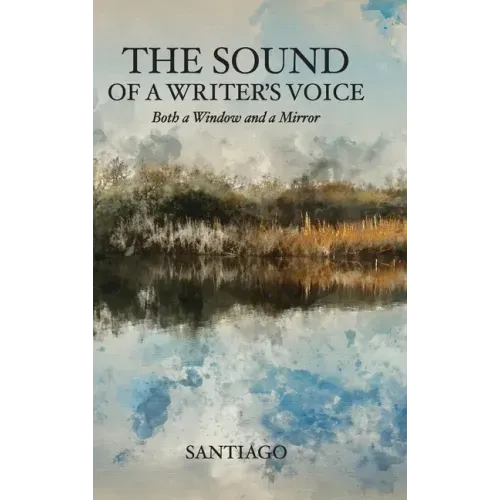 The Sound of a Writer's Voice: Both a Window and a Mirror