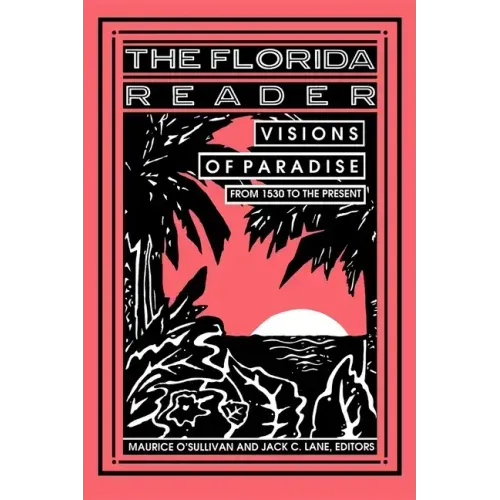 The Florida Reader: Visions of Paradise
