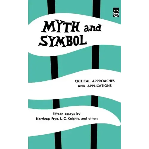 Myth and Symbol: Critical Approaches and Applications