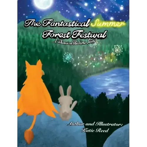 The Fantastical Summer Forest Festival: A Whimsical Bedtime Story