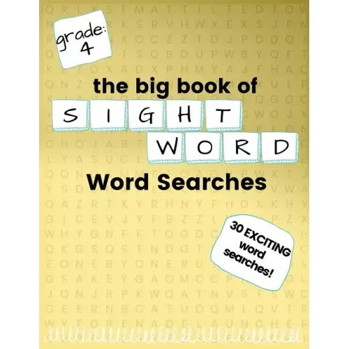 The Big Book of FOURTH GRADE "Sight Word" Word Searches: "Sight Word" word search workbook for kids! Education is FUN!