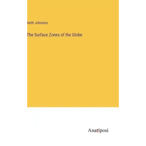 The Surface Zones of the Globe
