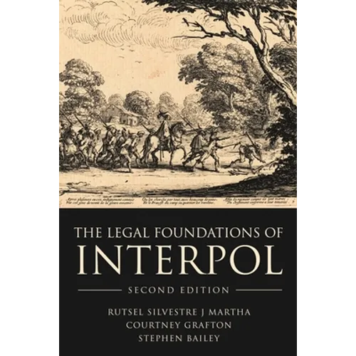 The Legal Foundations of Interpol