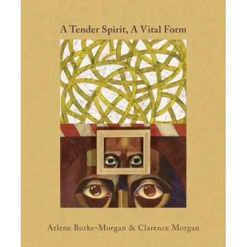 A Tender Spirit, a Vital Form: Arlene Burke-Morgan & Clarence Morgan