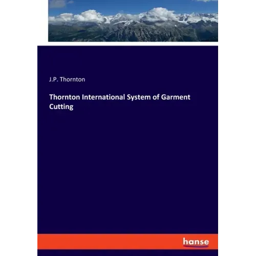 Thornton International System of Garment Cutting