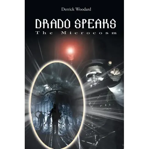 Drado Speaks: The Microcosm