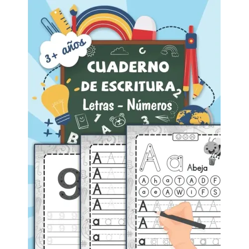 cuaderno de escritura Letras - Números: Aprender a trazar letras minúsculas y mayúsculas del alfabeto Aprendizaje progresivo para escribir en casa a p