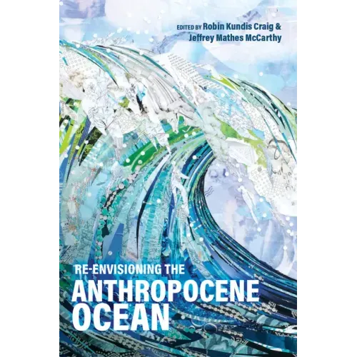 Re-envisioning the Anthropocene Ocean