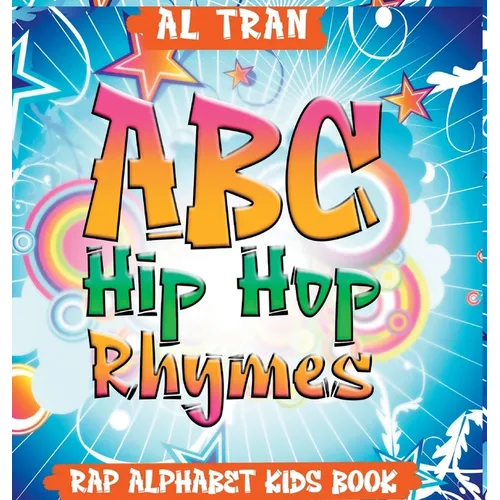 ABC Hip Hop Rhymes: Rap Alphabet Kids Book