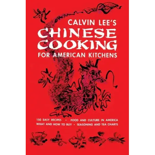 Chinese Cooking for American Kitchens: (Cooklore Reprint)