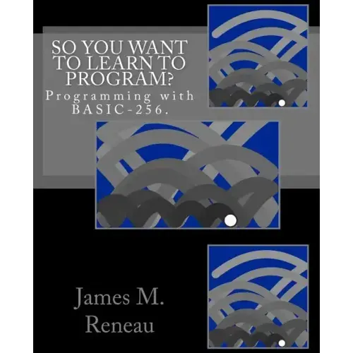 So You Want to Learn to Program?
