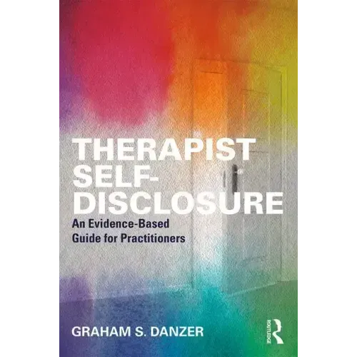Therapist Self-Disclosure: An Evidence-Based Guide for Practitioners