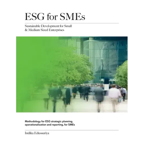 ESG for SMEs: Sustainable Development for Small & Medium Sized Enterprises