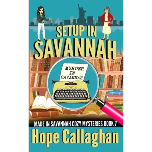 Setup in Savannah: A Made in Savannah Cozy Mystery