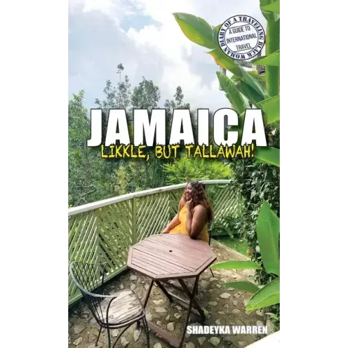 Jamaica: Likkle, but Tallawah!