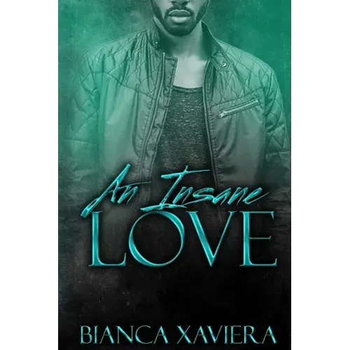 An Insane Love