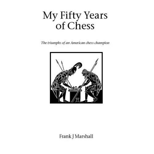 My Fifty Years of Chess