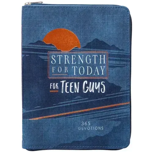 Strength for Today for Teen Guys: 365 Devotions