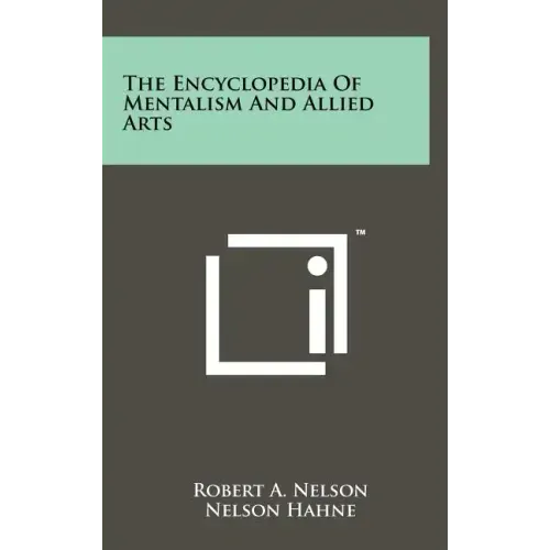 The Encyclopedia Of Mentalism And Allied Arts
