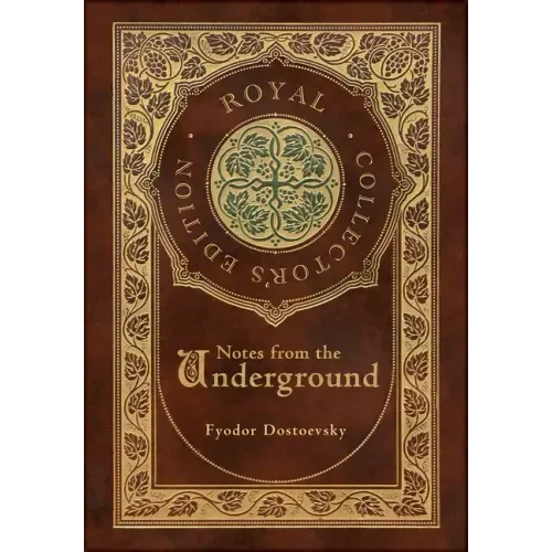 Notes from the Underground (Royal Collector's Edition) (Case Laminate Hardcover with Jacket)