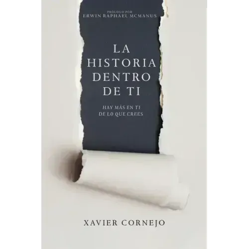 La Historia Dentro de Ti: Hay Más En Ti de Lo Que Crees (Spanish Language Edition, Story Within You (Spanish))