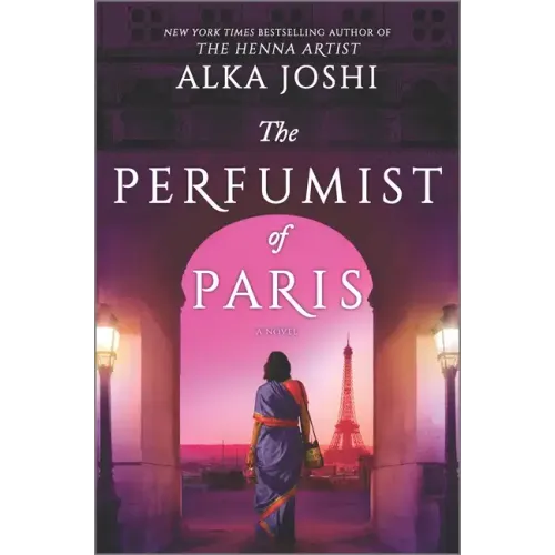 The Perfumist of Paris: A Novel from the Bestselling Author of the Henna Artist