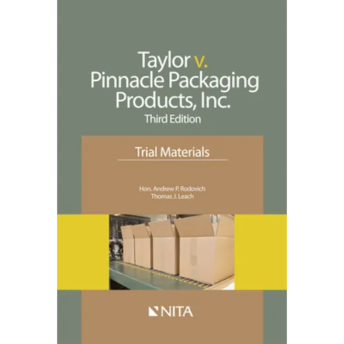 Taylor v. Pinnacle Packaging Products, Inc.: Trial Materials