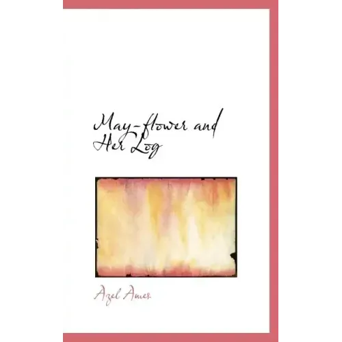May-flower and Her Log