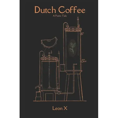 Dutch Coffee: A Poetic Tale