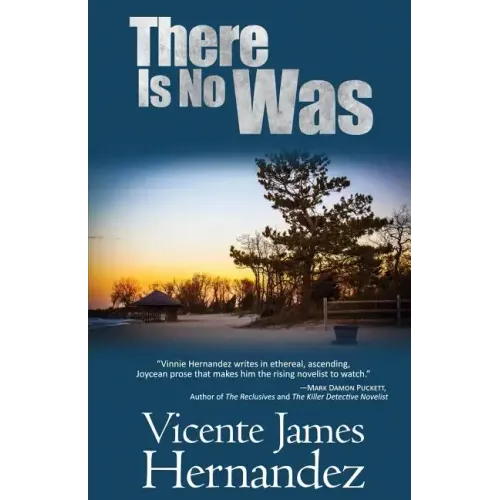 There Is No Was