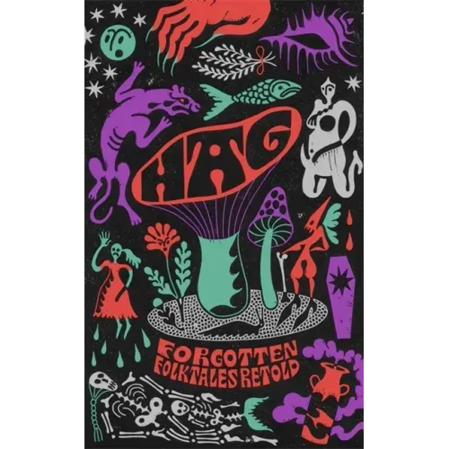 Hag: Forgotten Folktales Retold