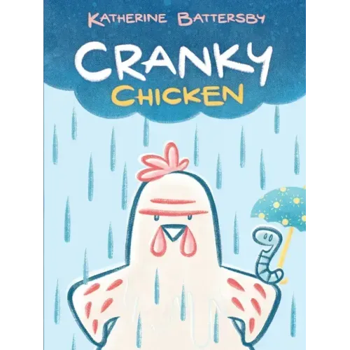 Cranky Chicken: A Cranky Chicken Book 1