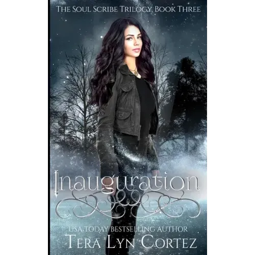 Inauguration: The Soul Scribe Trilogy, Book Three