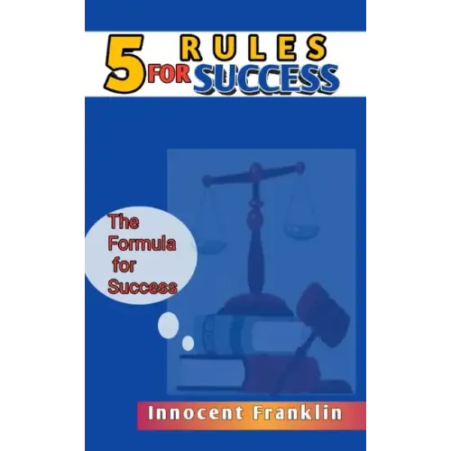 5 Rules for Success: The formula for Success