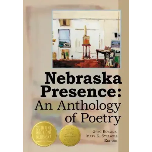 Nebraska Presence: An Anthology of Poetry