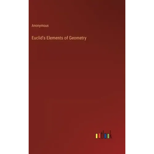 Euclid's Elements of Geometry