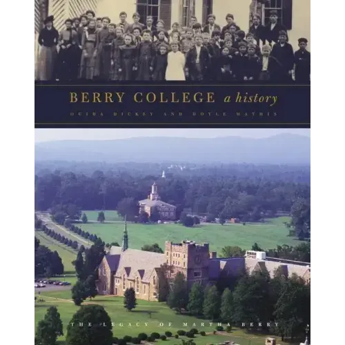 Berry College: A History