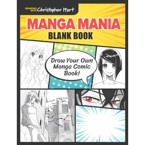Manga Mania Blank Book: Draw Your Own Manga Comic Book!