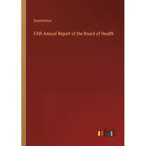 Fifth Annual Report of the Board of Health